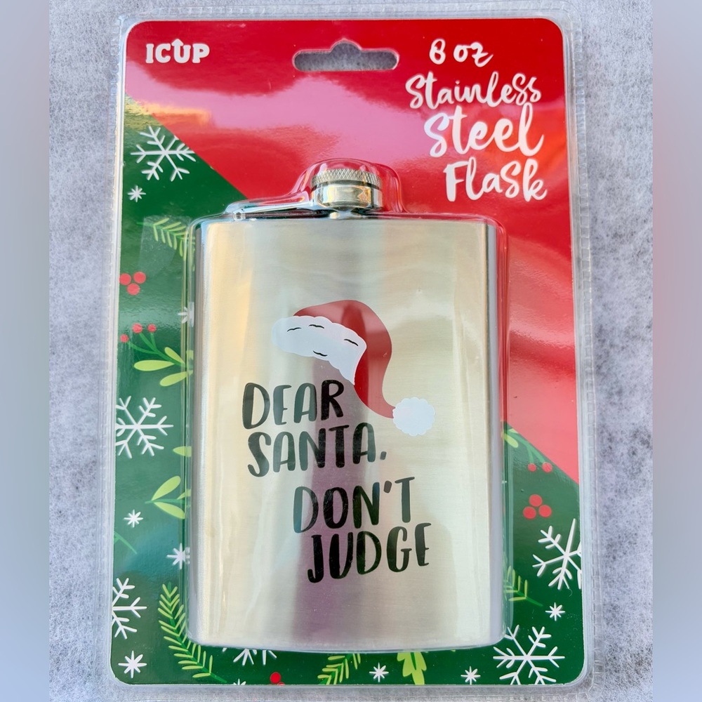 SANTA THEME STAINLESS STEEL 8oz FLASK                  “DEAR SANTA, DON’T JUDGE”